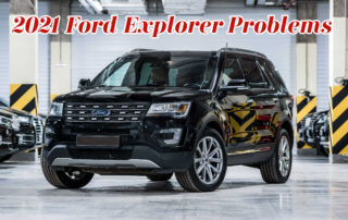 2021 Ford Explorer Problems