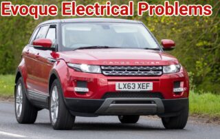 2023-2024 Evoque Electrical Problems