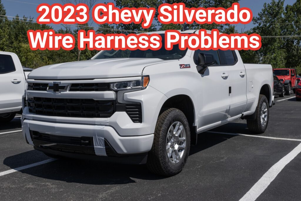 2023 Chevy Silverado Wire Harness Problem