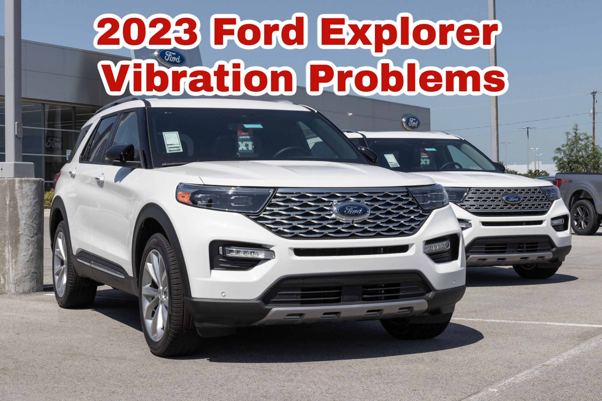 2023 Ford Explorer Vibration Problems