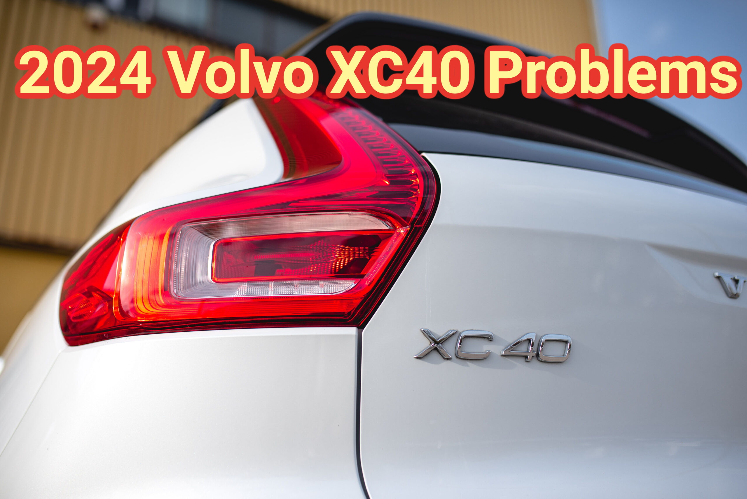 2024 Volvo XC40 Problems