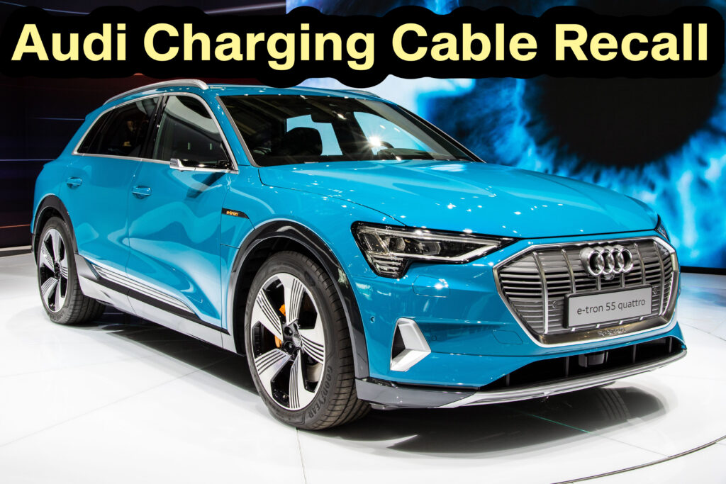 Audi Charging Cable Recall - Q8 e-tron