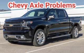 Chevy Axel Problems