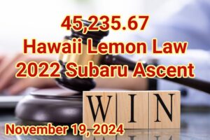 $57,555 Hawaii Lemon Law Win