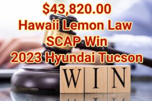 $77,000 Hawaii Lemon Law Win