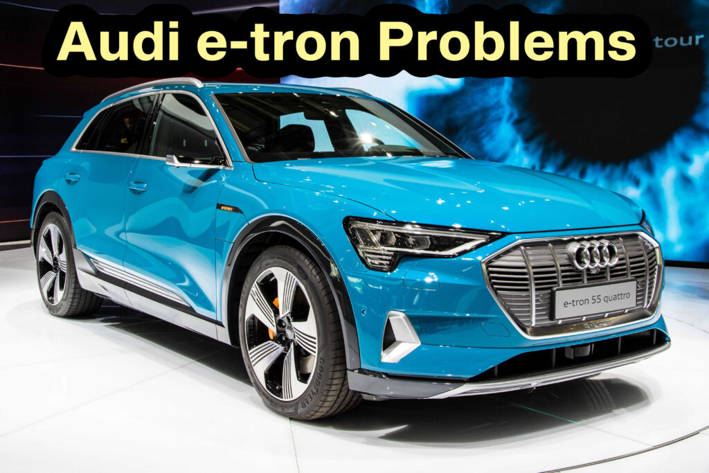 Audi e-tron Problems